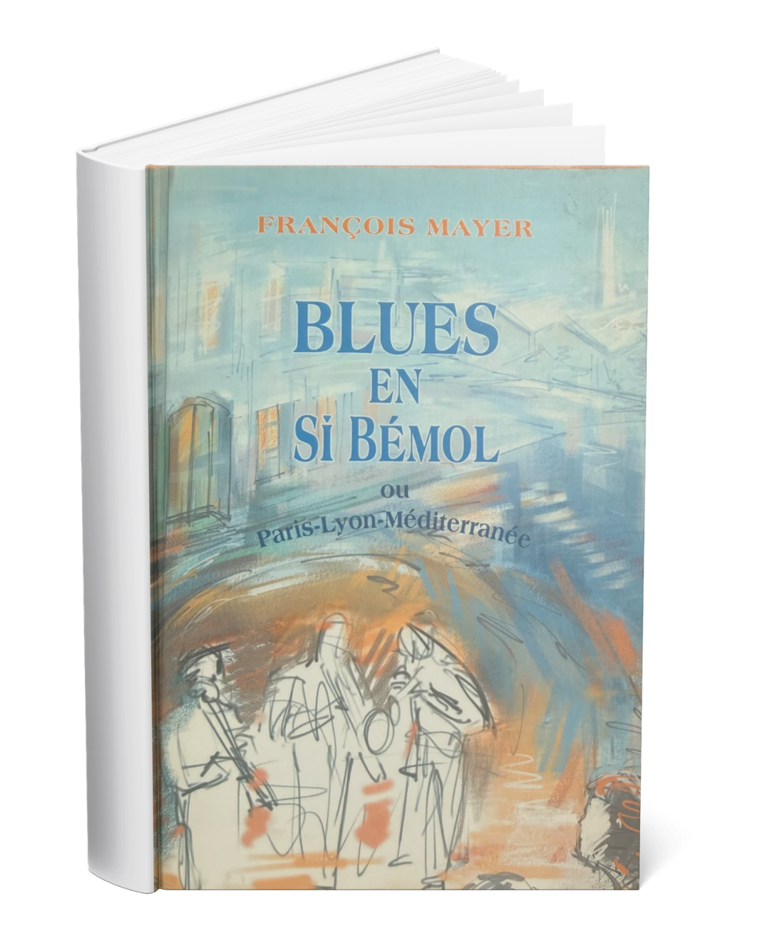 Couverture du livre Blues en si bémol, ou Paris-Lyon-Méditerranée